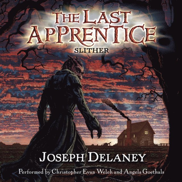 Joseph Delaney - Last Apprentice: Slither (Book 11), Ljudbok