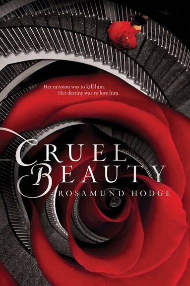 Rosamund Hodge - Cruel Beauty, Häftad