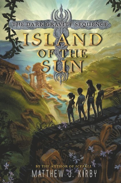 Matthew J. Kirby - Island of the Sun, E-bok