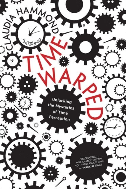 Claudia Hammond - Time Warped, E-bok