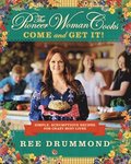 Pioneer Woman Cooks-Come And Get It!