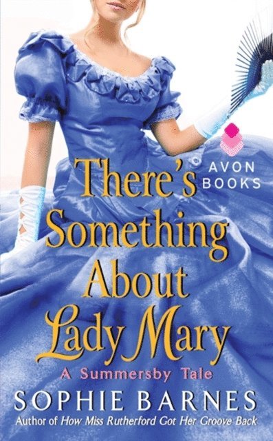 Sophie Barnes - There's Something About Lady Mary, E-bok