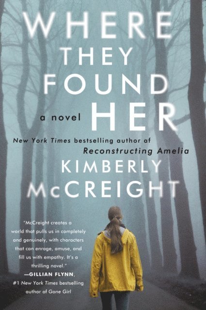 Kimberly McCreight - Where They Found Her, E-bok