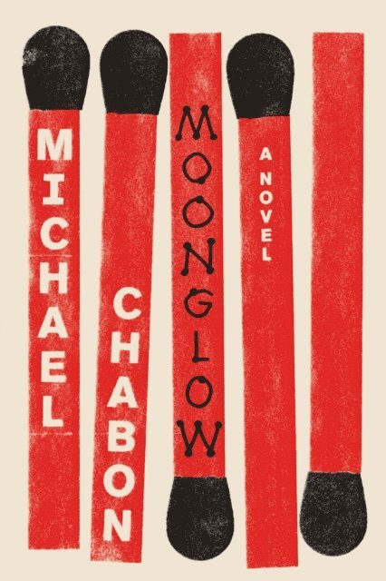 Michael Chabon - Moonglow, E-bok