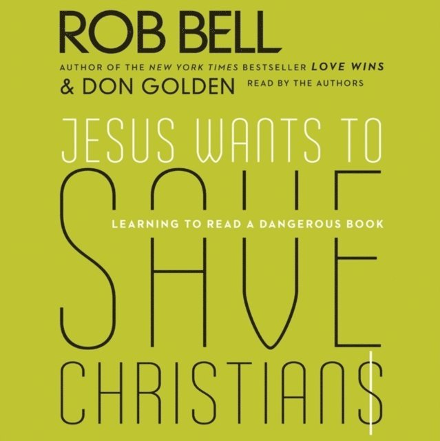 Don Golden, Rob Bell - Jesus Wants to Save Christians, Ljudbok