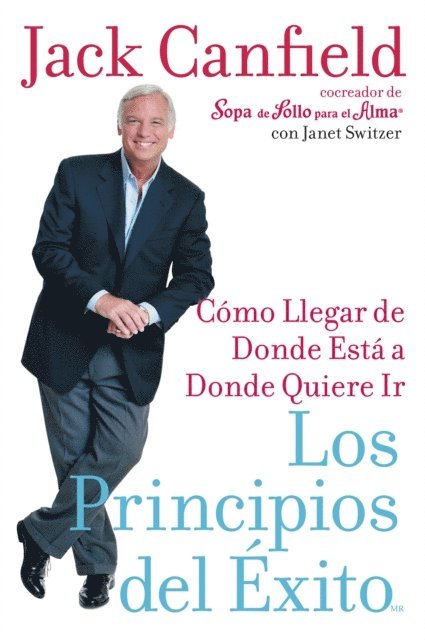 Janet Switzer, Jack Canfield - Los Principios del Exito, E-bok