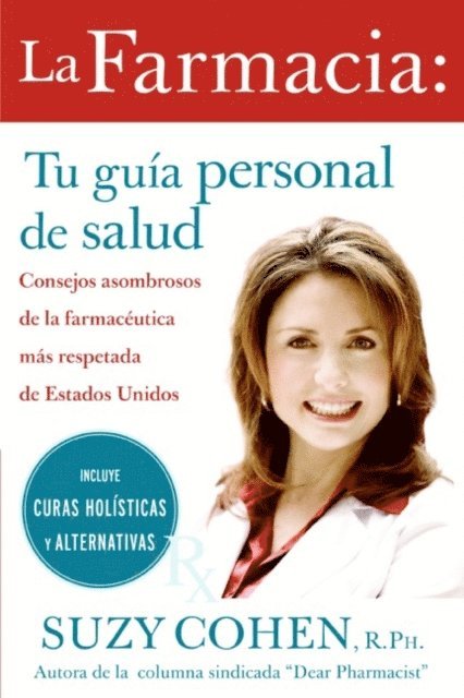 Suzy Cohen - La farmacia: Tu guia personal de salud, E-bok