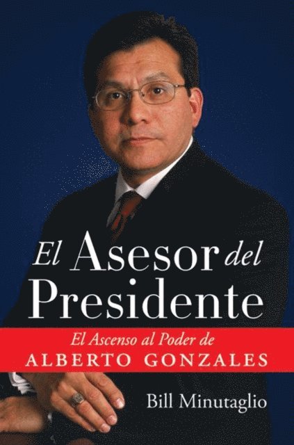 Bill Minutaglio - El Asesor del Presidente, E-bok