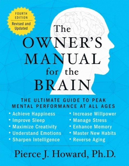 Pierce Howard - Owner's Manual for the Brain (4th Edition), E-bok. Tillgänglighet: Lägg i varukorg