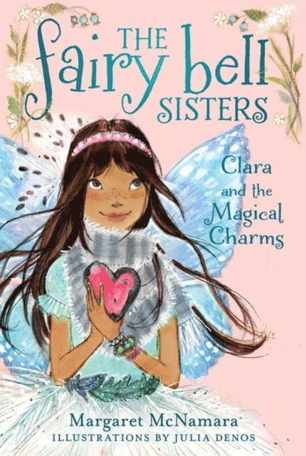 Margaret McNamara - Fairy Bell Sisters #4: Clara and the Magical Charms, E-bok