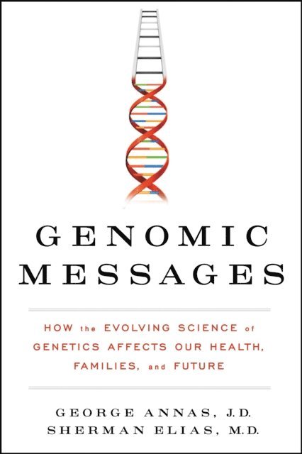 Sherman Elias, George Annas - Genomic Messages, E-bok