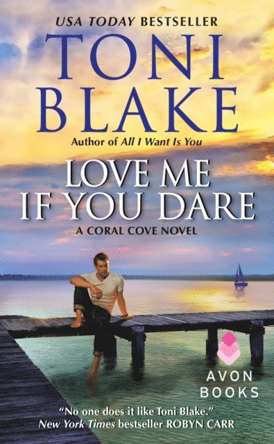 Toni Blake - Love Me If You Dare, E-bok