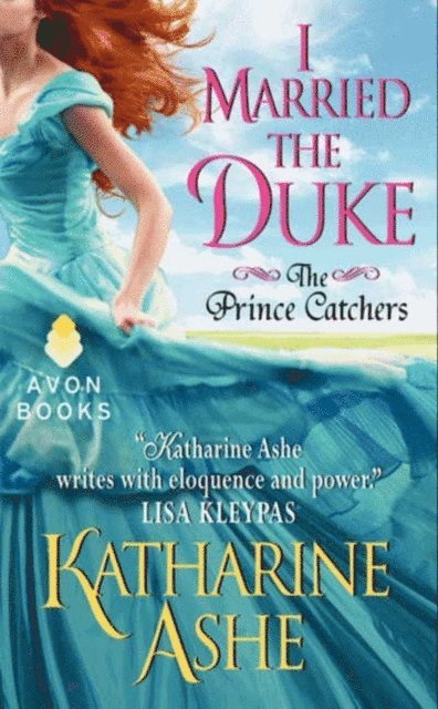 Katharine Ashe - I Married the Duke, E-bok