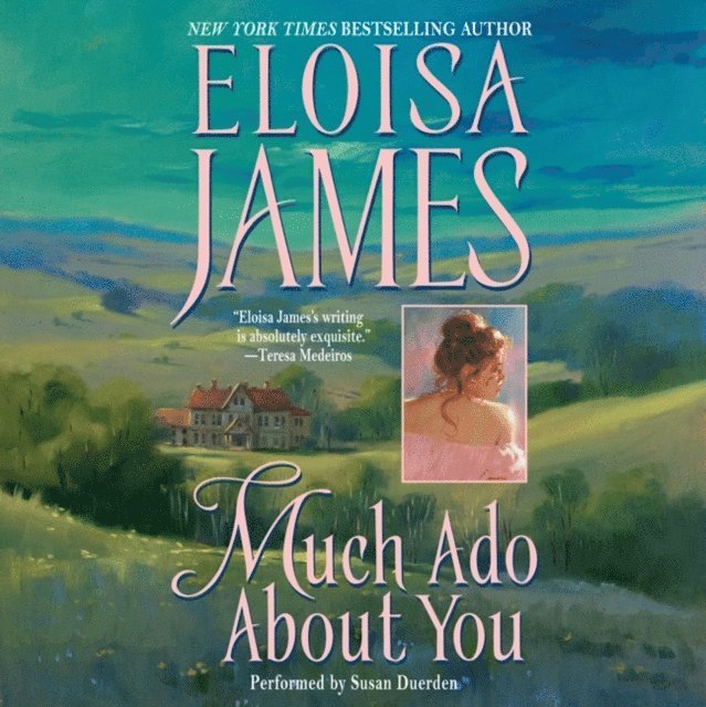 Eloisa James - Much Ado About You, Ljudbok