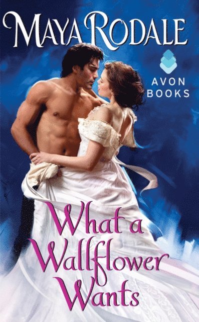 Maya Rodale - What a Wallflower Wants, E-bok