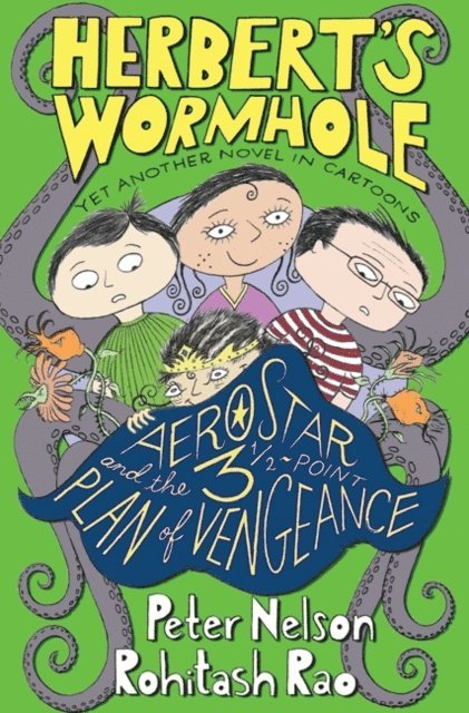 Peter Nelson - Herbert's Wormhole: AeroStar and the 3 1/2-Point Plan of Vengeance, E-bok