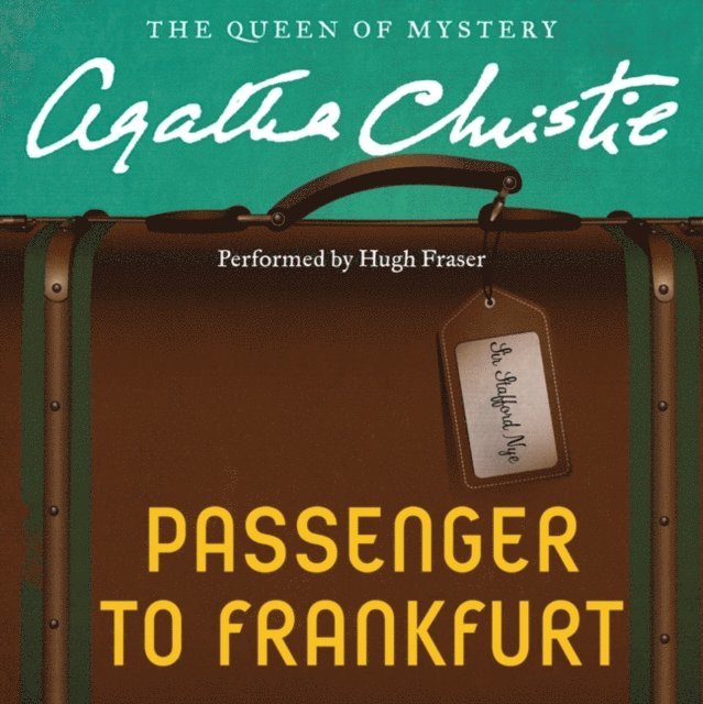 Agatha Christie - Passenger to Frankfurt, Ljudbok