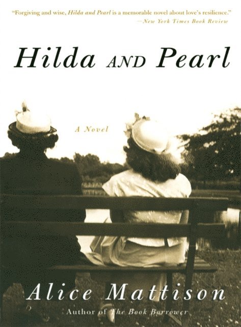 Alice Mattison - Hilda and Pearl, E-bok. Tillgänglighet: Lägg i varukorg