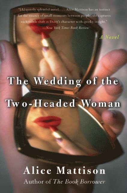 Alice Mattison - Wedding of the Two-Headed Woman, E-bok. Tillgänglighet: Lägg i varukorg