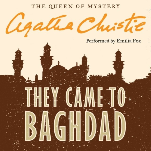 Agatha Christie - They Came to Baghdad, Ljudbok