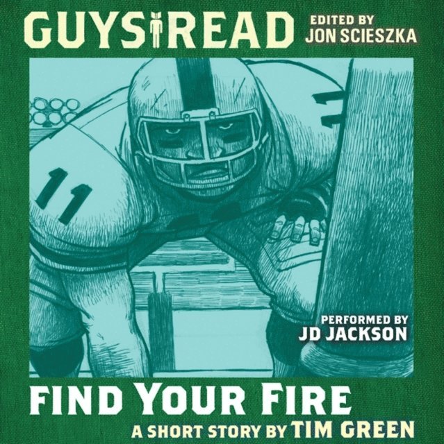 Tim Green - Guys Read: Find Your Fire, Ljudbok