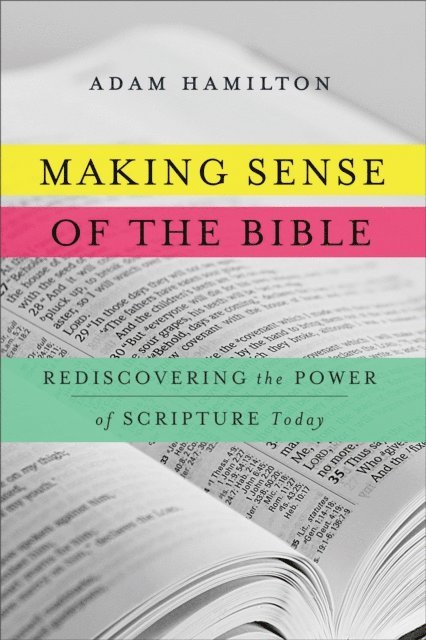 Adam Hamilton - Making Sense of the Bible, E-bok