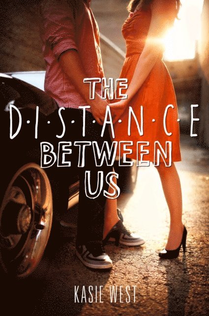 Kasie West - Distance Between Us, E-bok