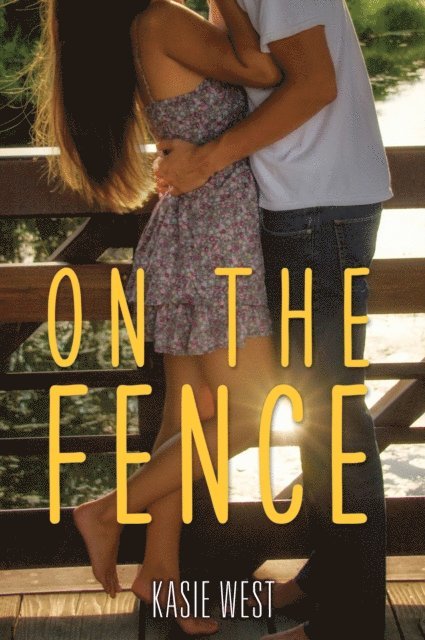 Kasie West - On the Fence, E-bok