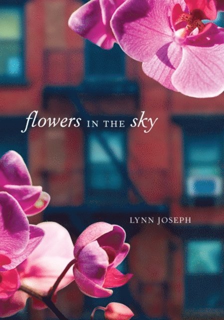 Lynn Joseph - Flowers in the Sky, E-bok