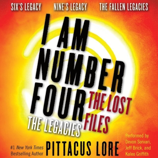 Pittacus Lore - I Am Number Four: The Lost Files: The Legacies, Ljudbok