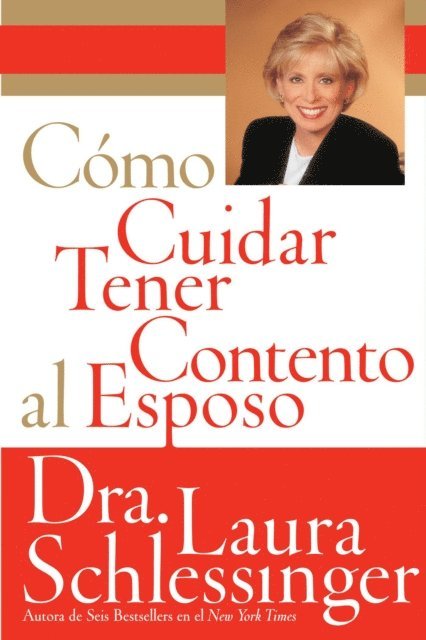 Dr. Laura Schlessinger - Como Cuidar y Tener Contento al Esposo, E-bok. Tillgänglighet: Lägg i varukorg