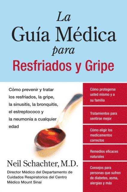 M.D. Neil Schachter - La Guia Medica para Resfriados y Gripe, E-bok