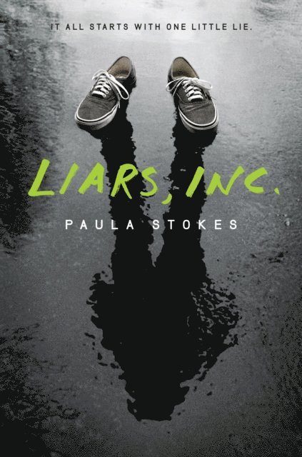 Paula Stokes - Liars, Inc., E-bok