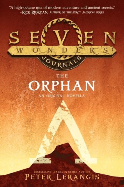 Peter Lerangis - Seven Wonders Journals: The Orphan, E-bok
