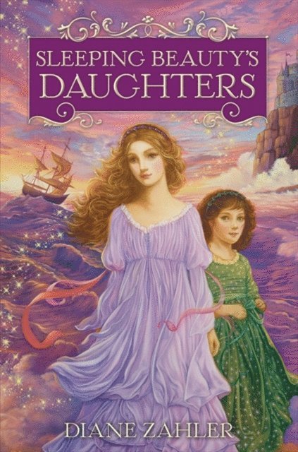 Diane Zahler - Sleeping Beauty's Daughters, E-bok