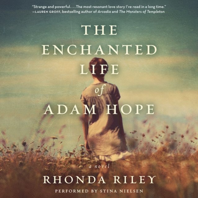Rhonda Riley - Enchanted Life of Adam Hope, Ljudbok