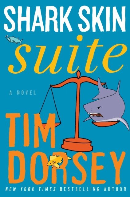 Tim Dorsey - Shark Skin Suite, E-bok