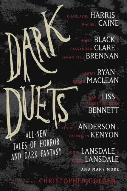 Rachel Caine, Charlaine Harris, Christopher Golden - Dark Duets, E-bok