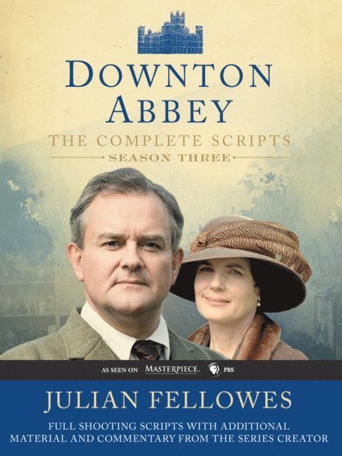 Julian Fellowes - Downton Abbey Script Book Season 3, E-bok