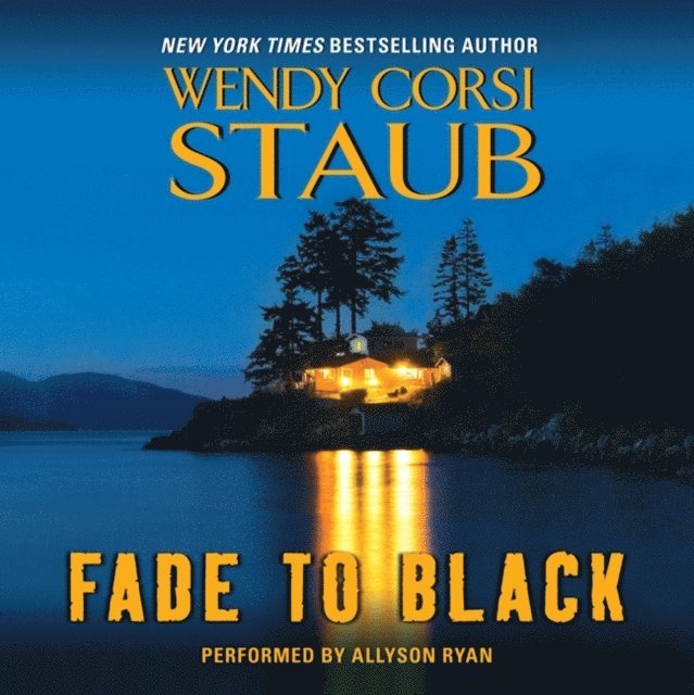 Wendy Corsi Staub - Fade to Black, Ljudbok