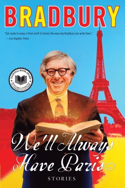 Ray Bradbury - We'll Always Have Paris, E-bok