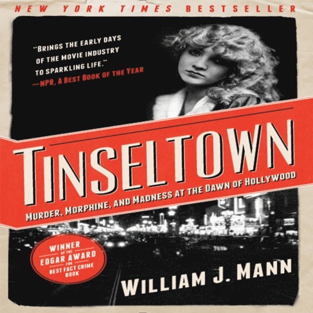 William J. Mann - Tinseltown, E-bok