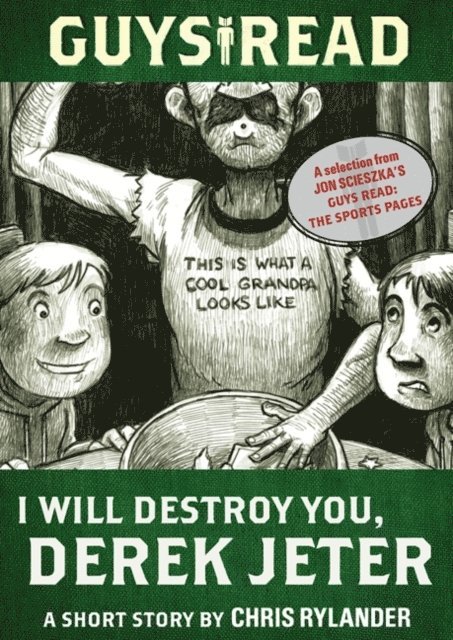 Chris Rylander - Guys Read: I Will Destroy You, Derek Jeter, E-bok