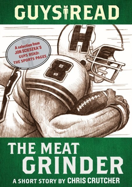Chris Crutcher - Guys Read: The Meat Grinder, E-bok