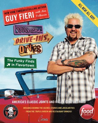 Guy Fieri, Ann Volkwein - Diners, Drive-Ins, and Dives: The Funky Finds in Flavortown: America's Classic Joints and Killer Comfort Food, Häftad