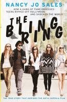 Nancy Jo Sales - The Bling Ring: How a Gang of Fame-Obsessed Teens Ripped Off Hollywood and Shocked the World, Häftad. Tillgänglighet: Lägg i varukorg