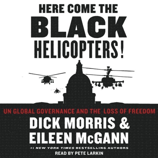 Eileen McGann, Dick Morris - Here Come the Black Helicopters!, Ljudbok