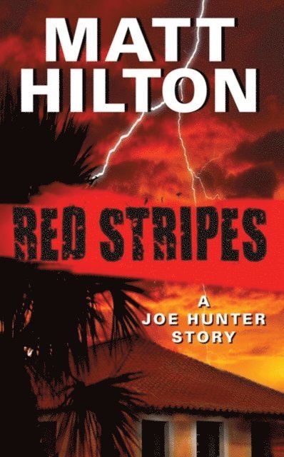 Matt Hilton - Red Stripes, E-bok