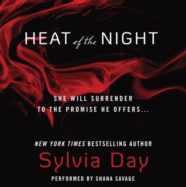 Sylvia Day - Heat of the Night, Ljudbok