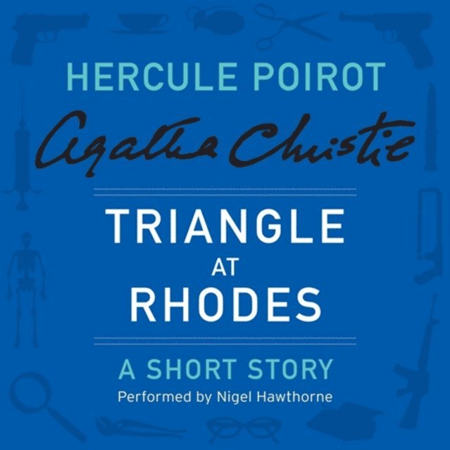 Agatha Christie - Triangle at Rhodes, Ljudbok